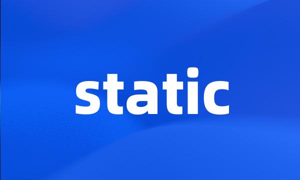 static