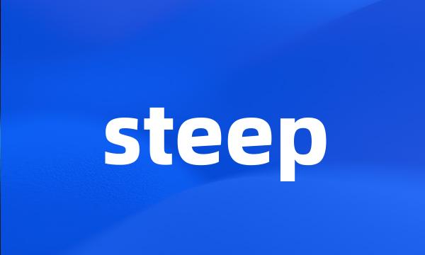 steep