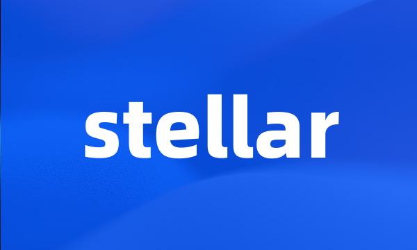 stellar