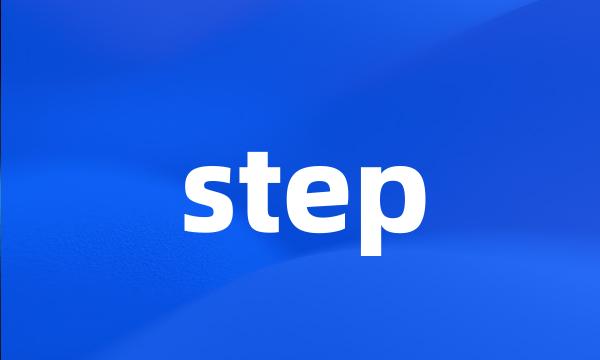 step