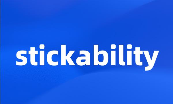 stickability