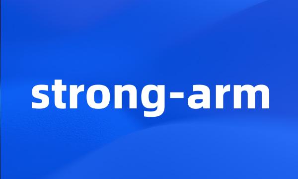 strong-arm