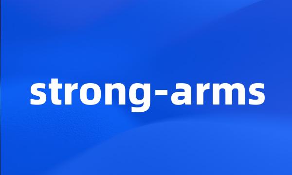 strong-arms