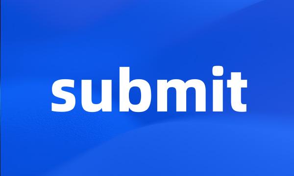 submit