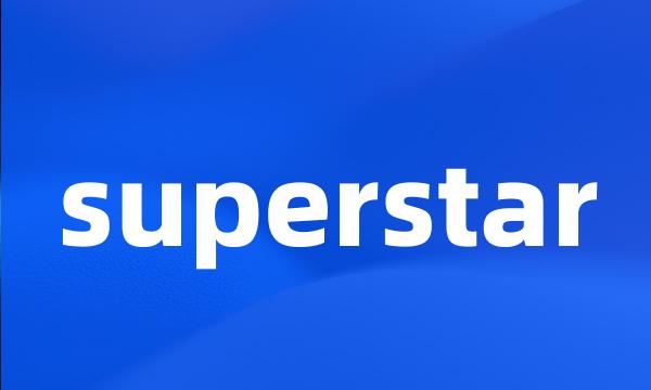 superstar