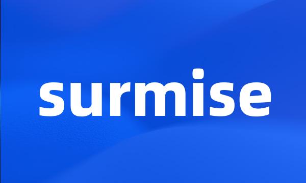 surmise