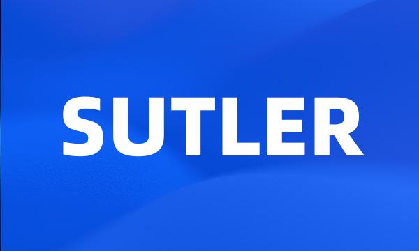 SUTLER