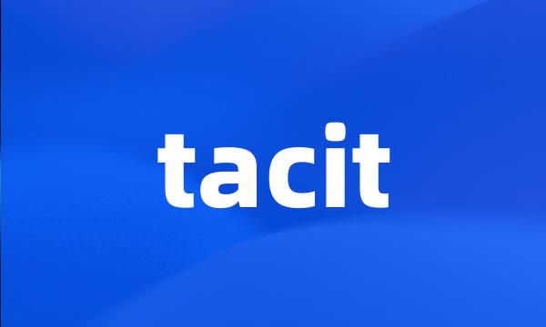 tacit