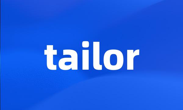 tailor