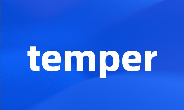 temper