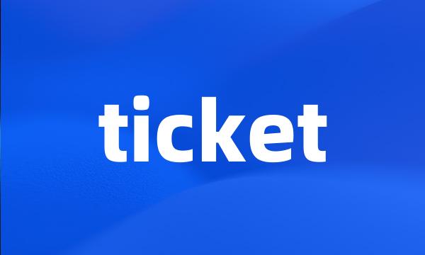 ticket