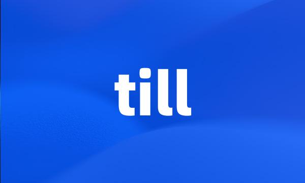 till