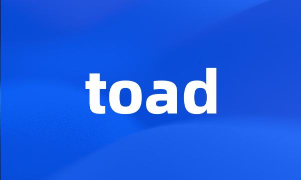 toad