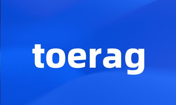 toerag