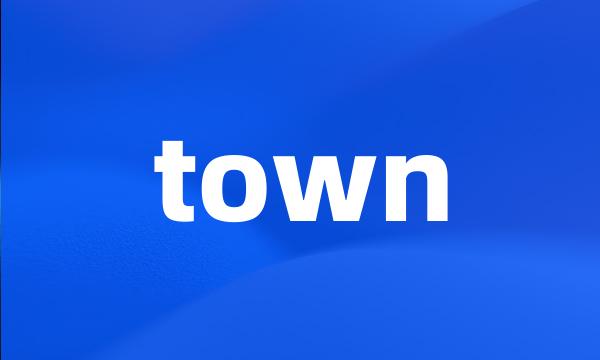 town