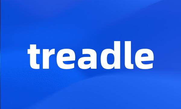 treadle