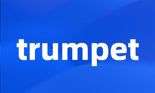 trumpet