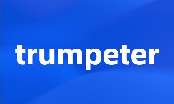 trumpeter