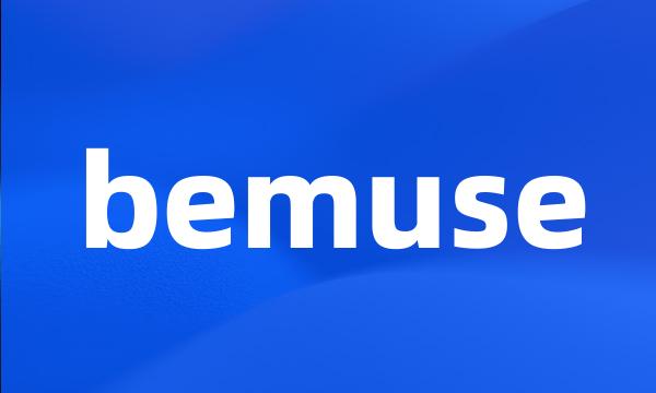 bemuse