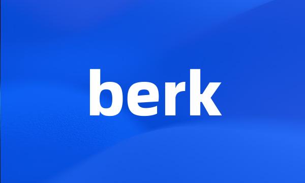 berk