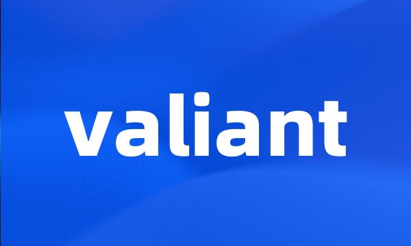 valiant