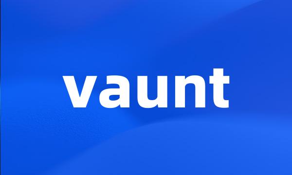 vaunt