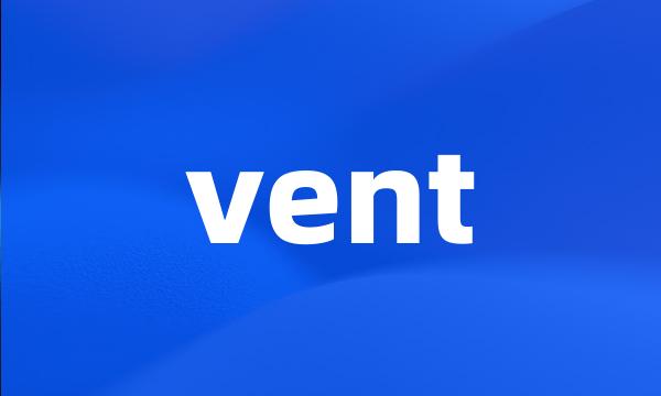 vent