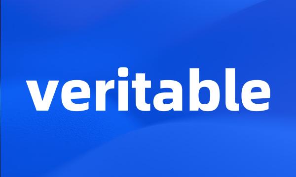 veritable