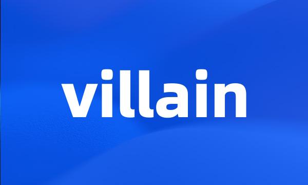 villain