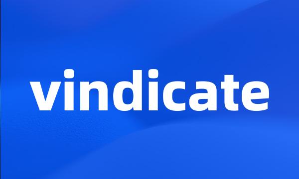 vindicate