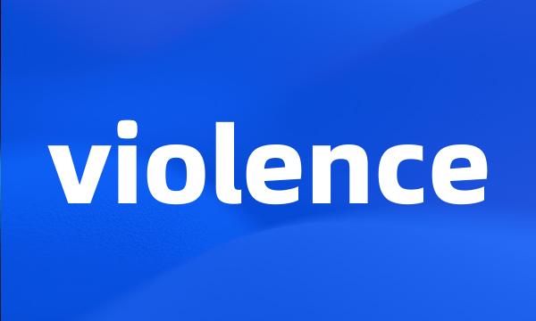 violence