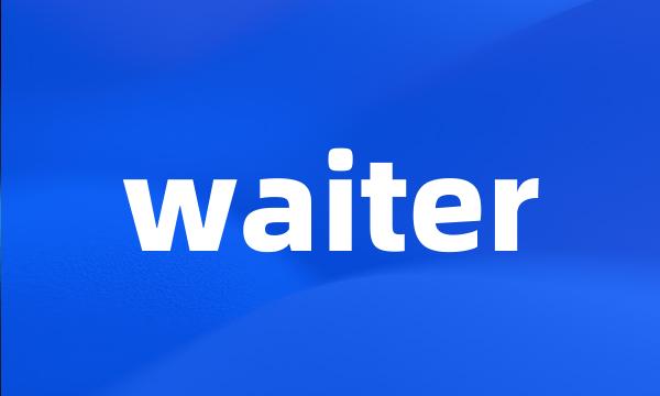 waiter