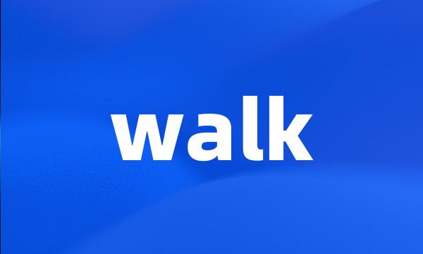 walk