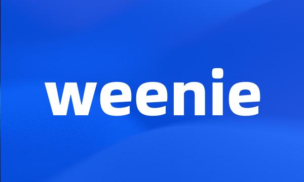 weenie