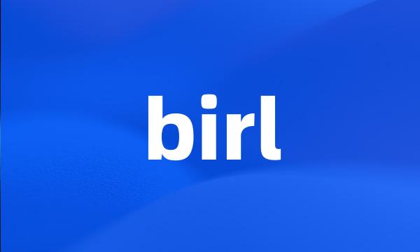 birl