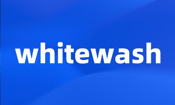 whitewash