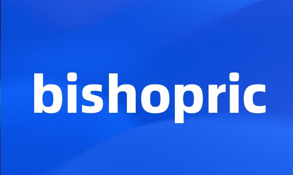 bishopric