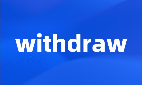 withdraw