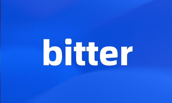 bitter