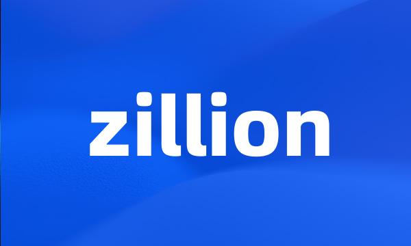 zillion