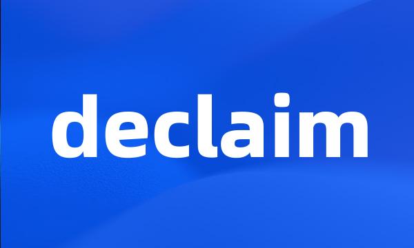 declaim