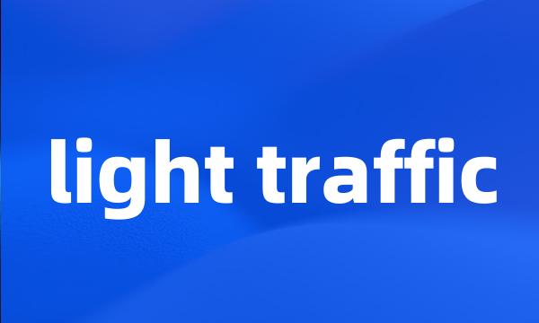 light traffic