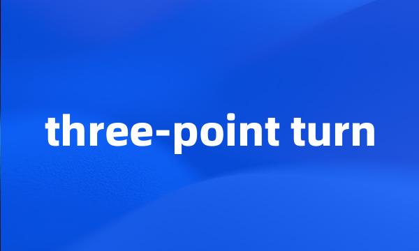 three-point turn