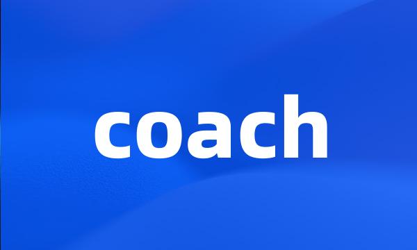 coach