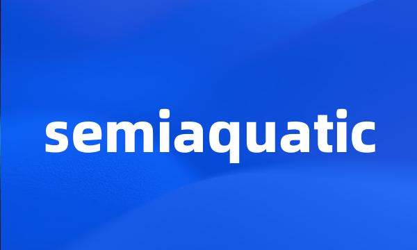 semiaquatic