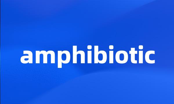 amphibiotic