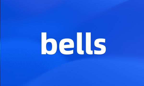 bells