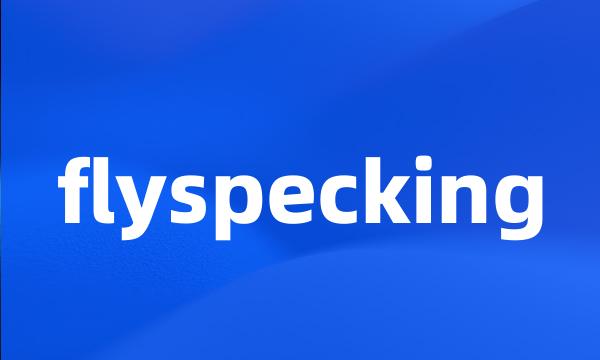 flyspecking