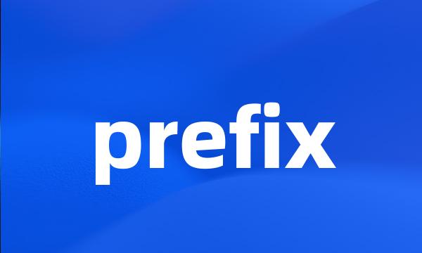 prefix