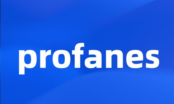 profanes